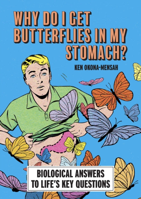 Why Do I Get Butterflies In My Stomach?