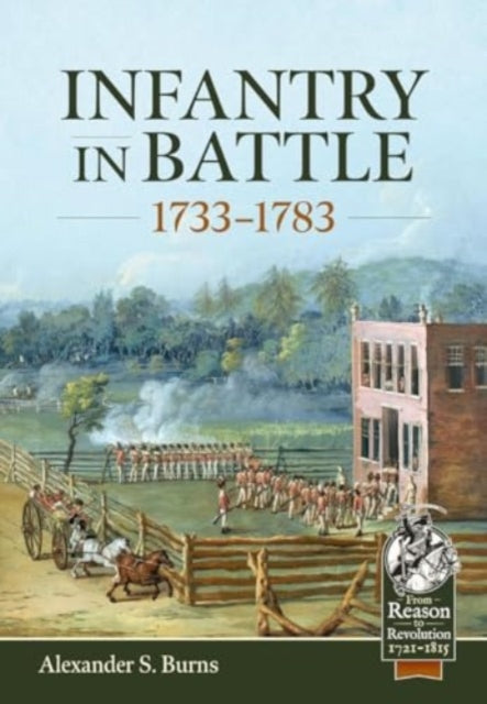 Infantry in Battle 1733-1783