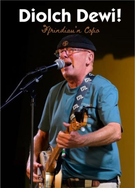 Diolch Dewi! - Ffrindiau'n Cofio
