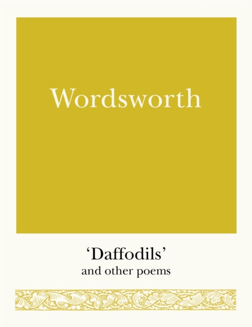 Wordsworth: 'Daffodils' and Other Poems