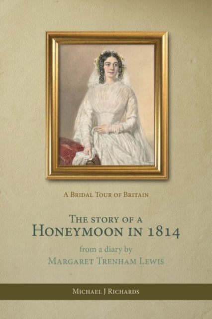 Story of a Honeymoon in 1814