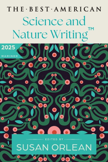 Best American Science and Nature Writing 2025