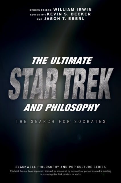 Ultimate Star Trek and Philosophy