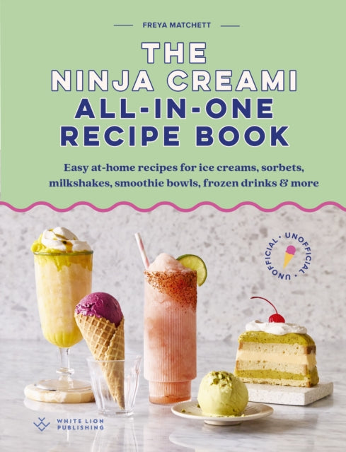 Ninja Creami: All-In-One Recipe Book