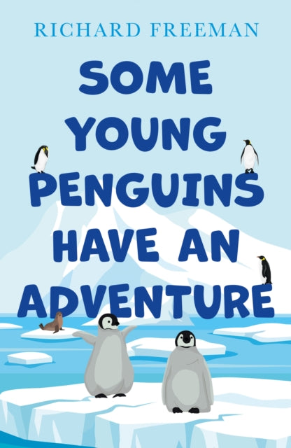 Some Young Penguins Have an Adventure