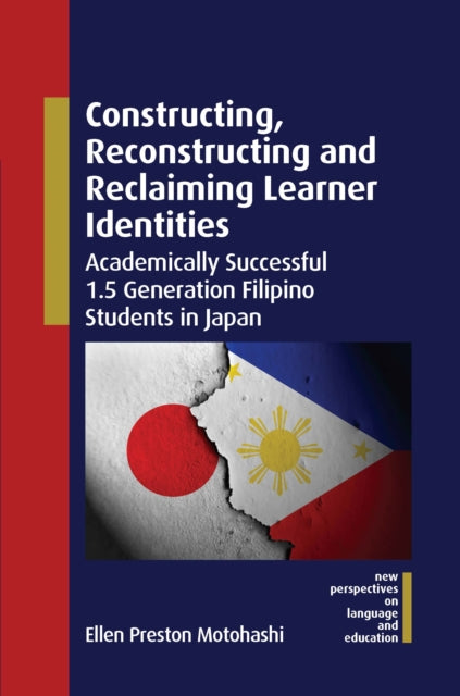 Constructing, Reconstructing and Reclaiming Learner Identities