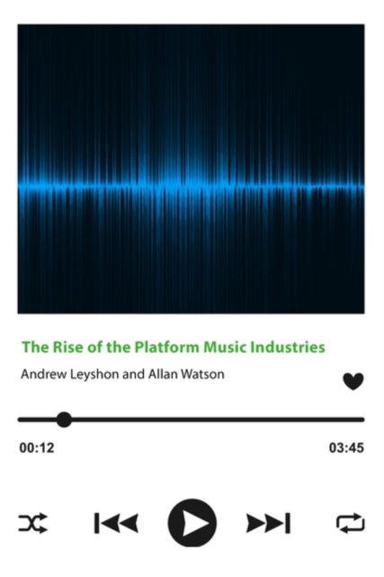 Rise of the Platform Music Industries