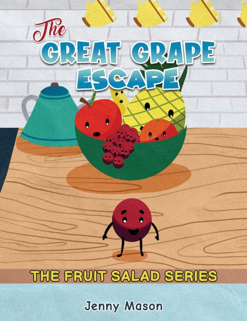 Fruit Salad Series - The Great Grape Escape