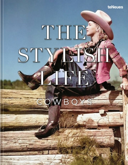 Stylish Life: Cowboys and Cowgirls