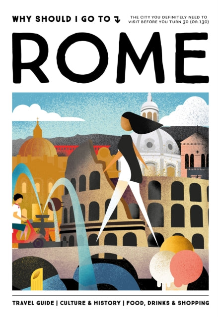 Why Should I Go To Rome