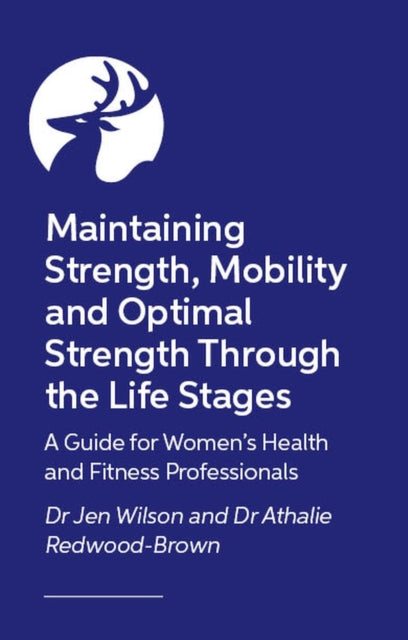 Maintaining Strength, Mobility and Optimal Strength Through the Life Stages