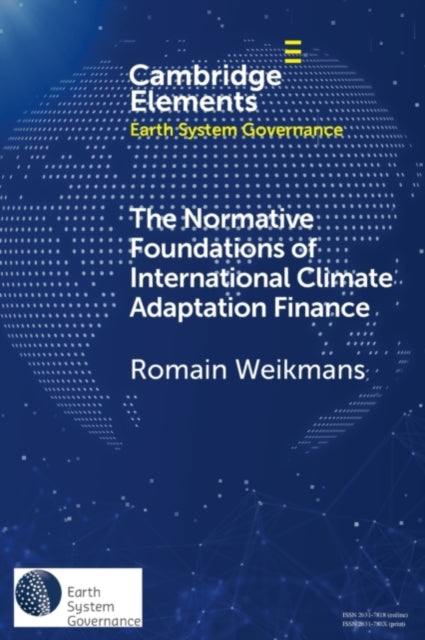 Normative Foundations of International Climate Adaptation Finance