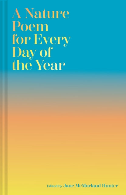 Nature Poem for Every Day of the Year
