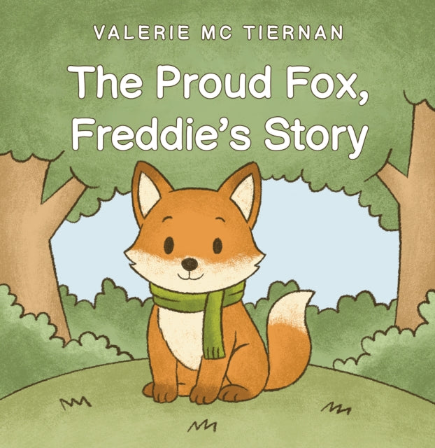 Proud Fox, Freddie's Story