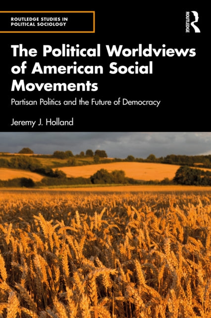 Political Worldviews of American Social Movements