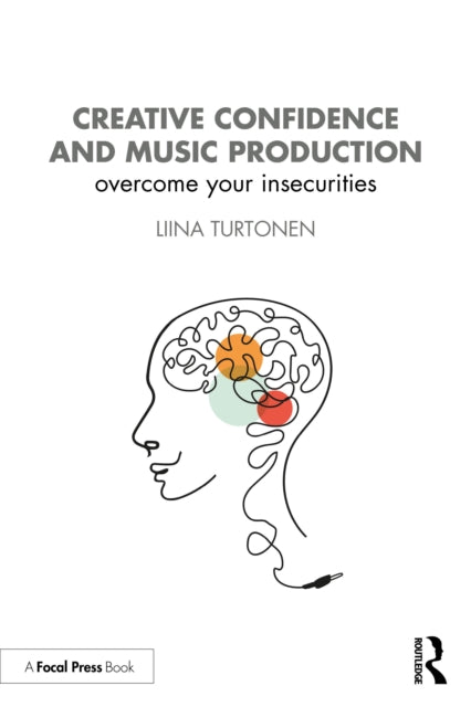 Creative Confidence and Music Production