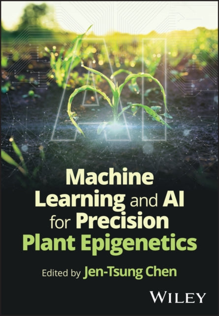 Machine Learning and AI for Precision Plant Epigen etics