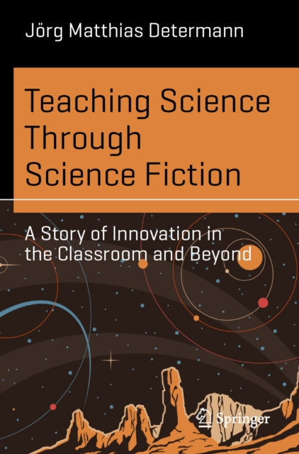 Teaching Science Through Science Fiction
