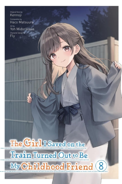 Girl I Saved on the Train Turned Out to Be My Childhood Friend, Vol. 8 (manga)