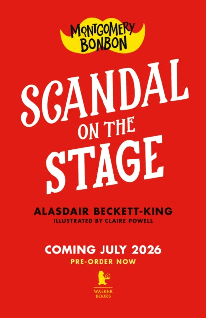 Montgomery Bonbon: Scandal on the Stage