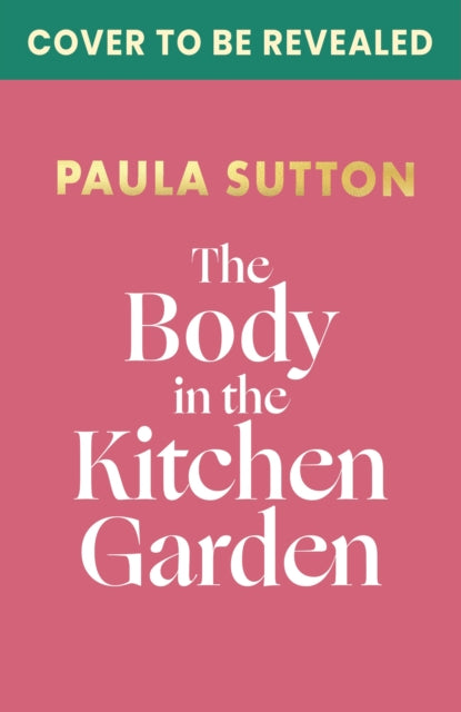Body in the Kitchen Garden