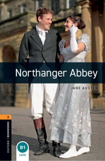 Oxford Bookworms Library: Level 2: Northanger Abbey