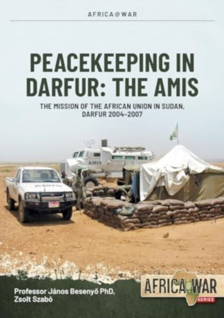 AMIS: Peacekeeping in Darfur