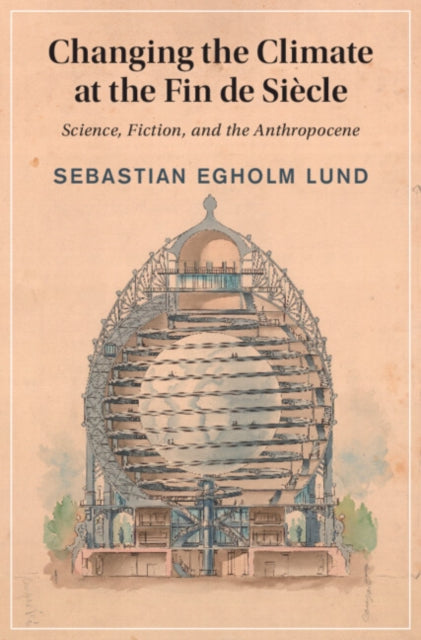 Changing the Climate at the Fin de Siecle