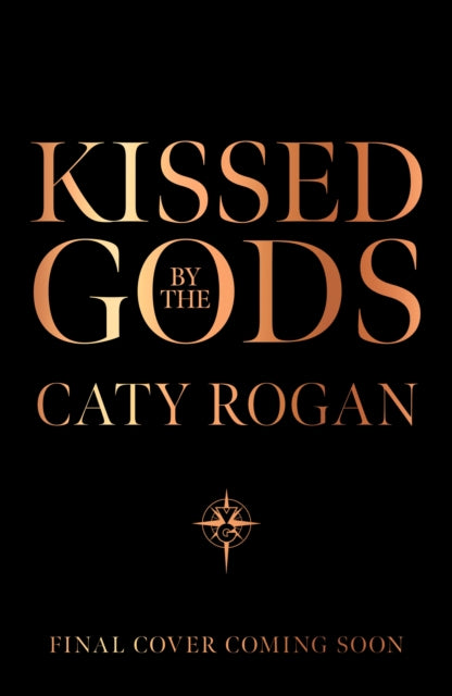 Kissed by the Gods
