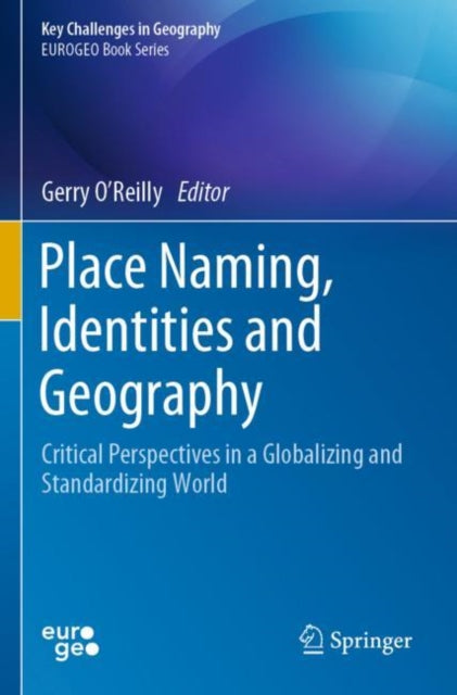 PLACE NAMING, IDENTITIES AND GEOGRAPHY