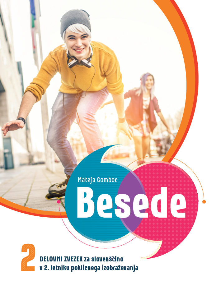 BESEDE 2, delovni zvezek za slovenščino-jezik v 2. letniku triletnih poklicnih šol