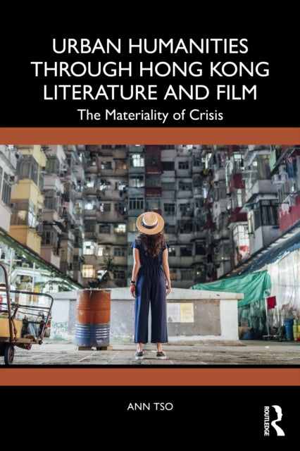 Urban Humanities through Hong Kong Literature and Film
