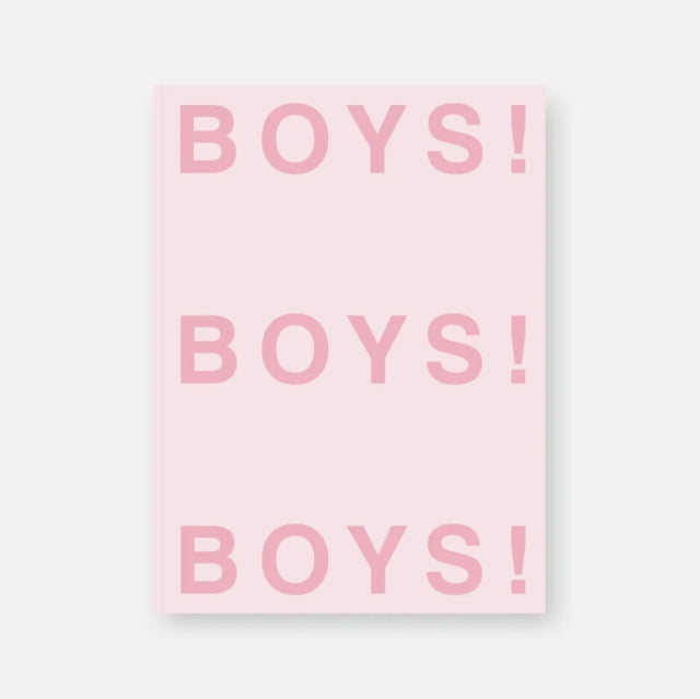 Boys! Boys! Boys!