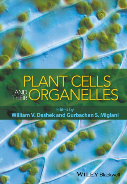 PLANT CELLS AND THEIR ORGANELLES