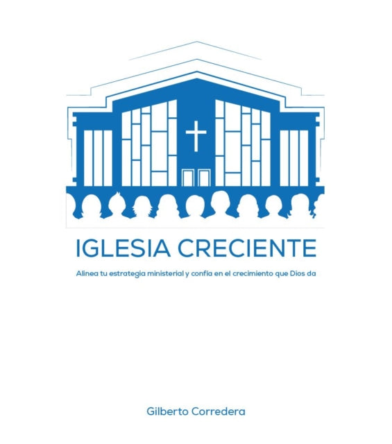 Iglesia creciente - Estudio Biblico