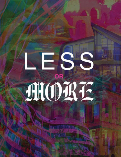 Less or More