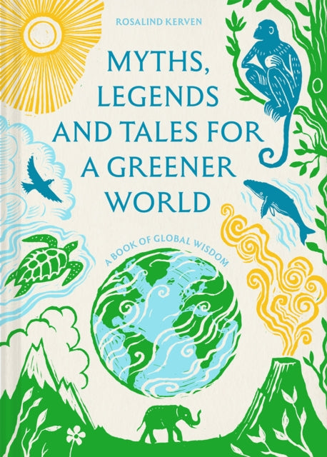 Myths, Legends and Tales for a Greener World