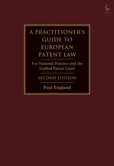 Practitioner's Guide to European Patent Law
