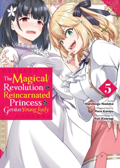 Magical Revolution of the Reincarnated Princess and the Genius Young Lady, Vol. 5 (manga)