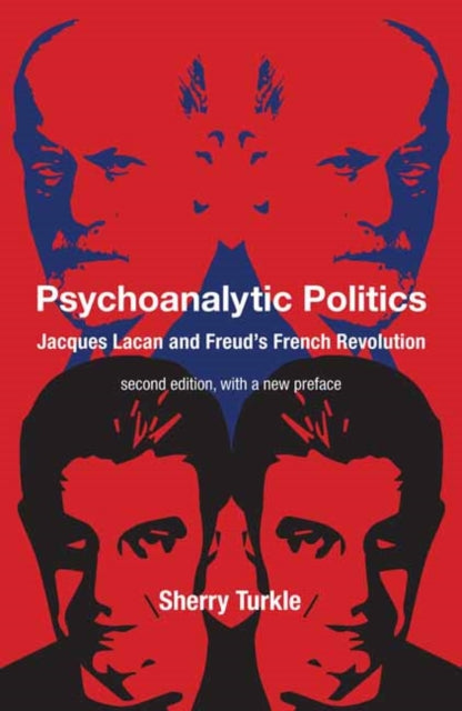 Psychoanalytic Politics, second edition, with a new preface
