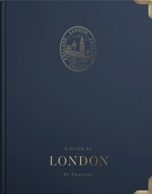 Guide to London: by Seasons