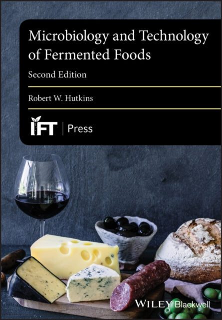 MICROBIOLOGY AND TECHNOLOGY OF FERMENTED FOODS,2ND
