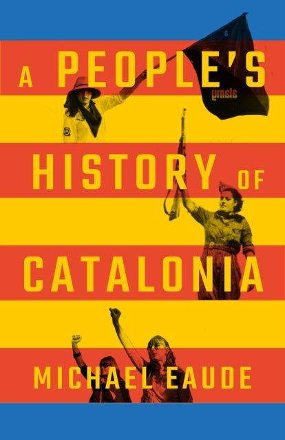 PEOPLE`S HISTORY OF CATALONIA