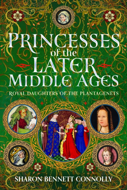 Princesses of the Later Middle Ages