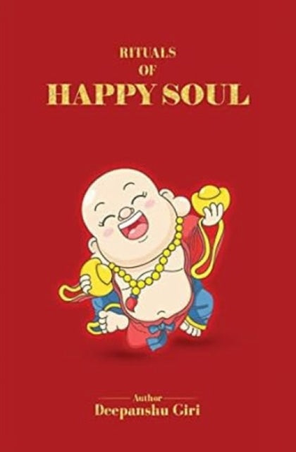 Rituals of a Happy Soul