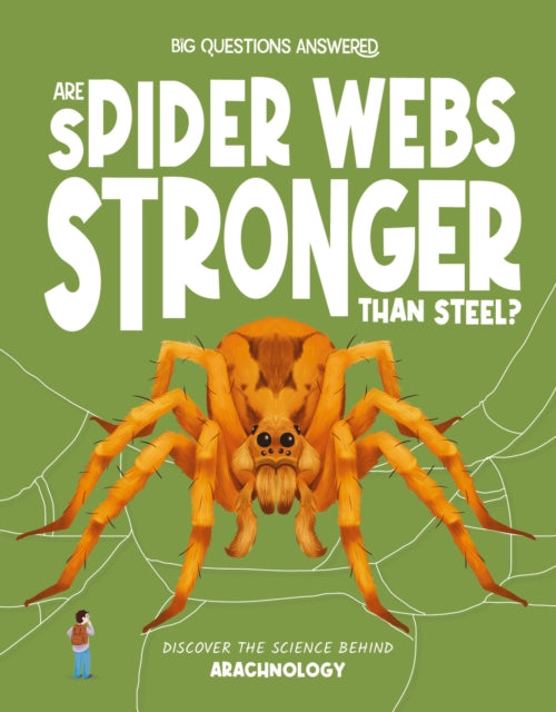 Are Spider Webs Stronger Than Steel?