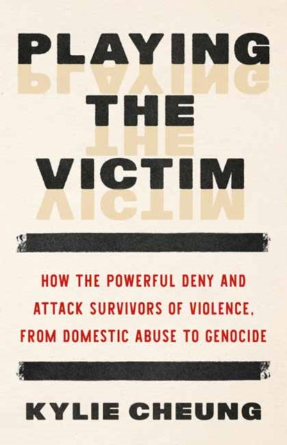 Playing the Victim