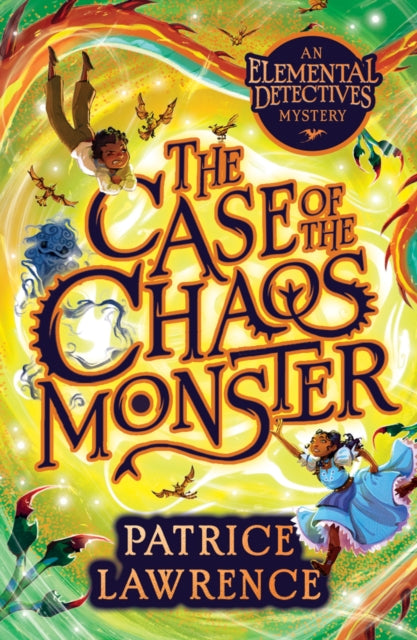 Case of the Chaos Monster: an Elemental Detectives Adventure