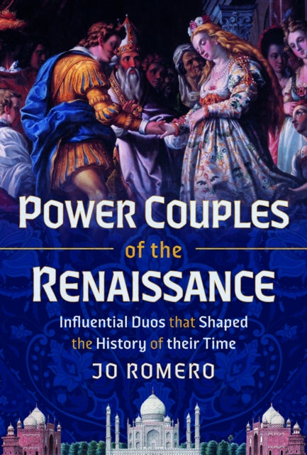 Power Couples of the Renaissance