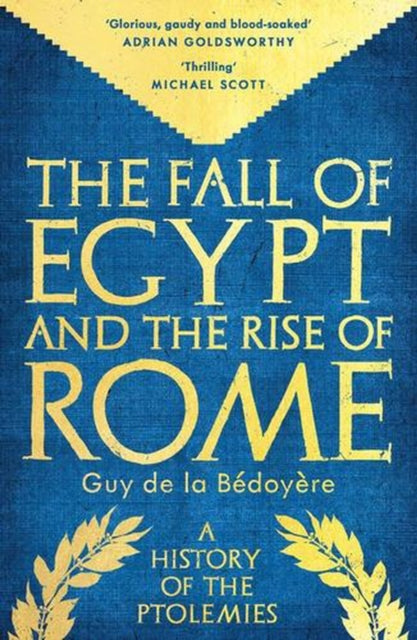 Fall of Egypt and the Rise of Rome